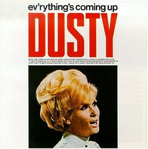 Ev'Rything'S Coming Up Dusty