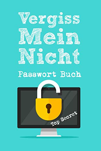 Vergiss Mein Nicht: Passwort Buch