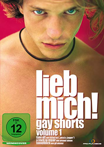 Lieb mich! Gay Shorts - Volume 1