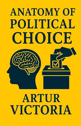 Anatomy of Political Choice (Political Science, Band 2)