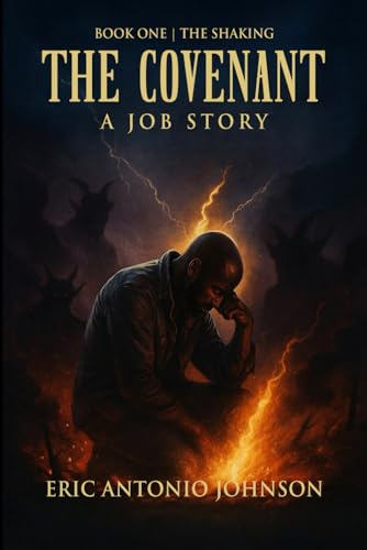 The Covenant: A Job Story: Book One: The Shaking