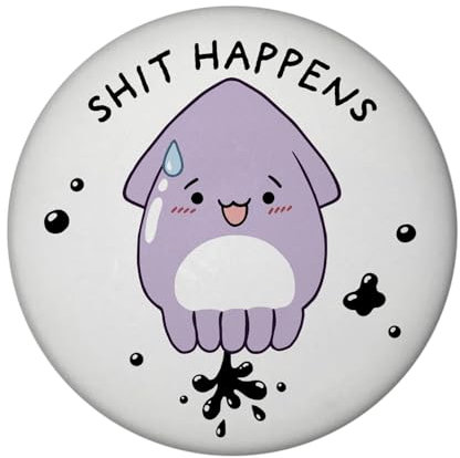 Jelly & Friends Tintenfisch Magnet rund mit Spruch Shit Happens Kawaii Relax Magnet Motivationshelfer bei Stress in Schule mit lustigem Tinten-Design
