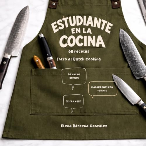 Estudiante en la cocina: Introducción al batch cooking