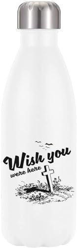 Borraccia termica termica con scritta Wish You were Here Sad Cross Bats Halloween, colore bianco