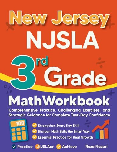 New Jersey NJSLA 3rd Grade Math Workbook: Comprehensive Practice, Challenging Exercises, and Strategic Guidance for Complete Test-Day Confidence