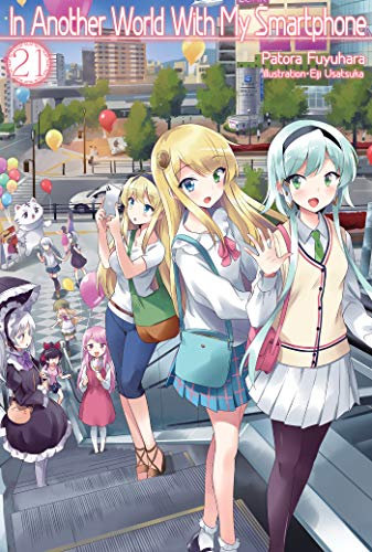 In Another World With My Smartphone: Volume 21 (English Edition)