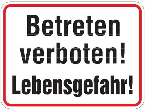 Buddel Bini Qualitäts - Aluminium Schild Betreten verboten Lebensgefahr 300x400 mm geprägtes Aluschild 0,6 mm Alu