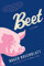 Beet: A Novel (English Edition)