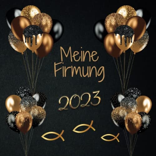 Firmung 2022 - Meine Firmung Gästebuch: Geschenke für Mädchen & Junge Erinnerungsalbum Deko Tolle Geschenkidee zur Firmung 2022 karte Alternative Schwarz Gold Fisch Erinnerungsbuch zum Eintragen