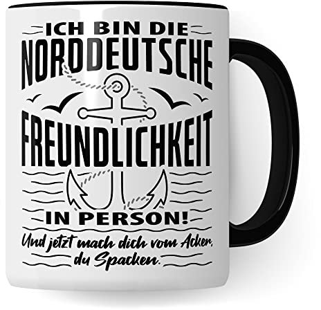 Norddeutschland Tasse Geschenkidee Kaffeetasse Humor Witz Geschenk für Norddeutsche Kaffeebecher Freundlichkeit Becher (Weiß & Schwarz)