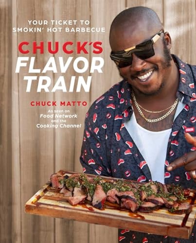 Chuck’s Flavor Train: Your Ticket to Smokin' Hot Barbecue