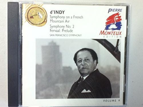 Vincent d'Indy: Symphony on a French Mountain Air; Symphony No. 2; Fervaal Prelude