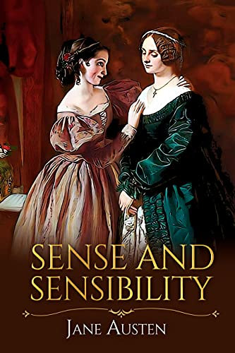 Sense and Sensibility: Jane Austen Classic fiction with Annotated (English Edition)