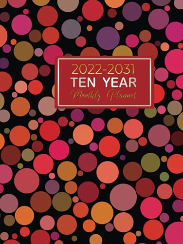 2022-2031 Ten Year Monthly Planner: Colorful Circle on black |120 Month Calendar Schedule and Organizer with Monthly/Daily plan, Monthly task ... countdown date, moon phase, month tab