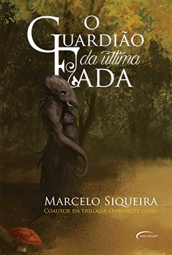 O Guardião da última fada (Portuguese Edition)