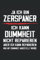 Ja ich bin Zerspaner - Ich kann Dummheit nicht reparieren, aber ich kann reparieren was mit Dummheit angestellt wurde: Zerspanungsmechaniker Notizbuch ... Geschenk für CNC Programmierer und Zerspaner