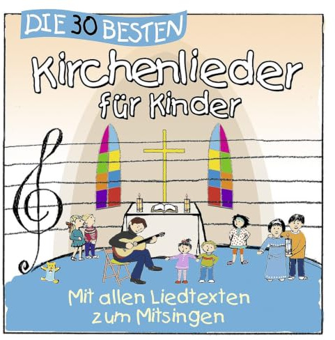 Die 30 besten Kirchenlieder für Kinder - mit allen Liedtexten zum Mitsingen