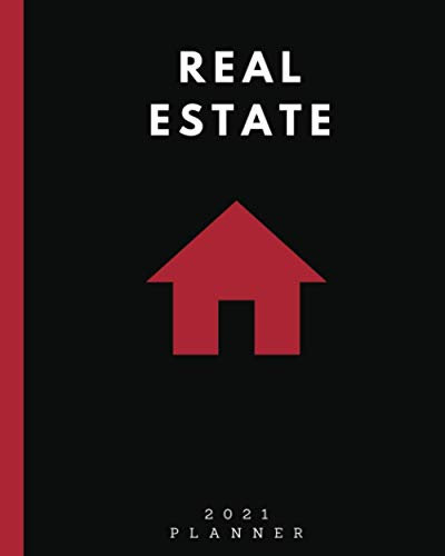 Real Estate Planner and Organizer: Daily Notebook and Logbook for Agents, Brokers, Real Estate Investors, and Professionals | Calendar Goal Tracker | 8 x 10