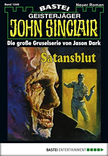 John Sinclair 1245: Satansblut (1. Teil)