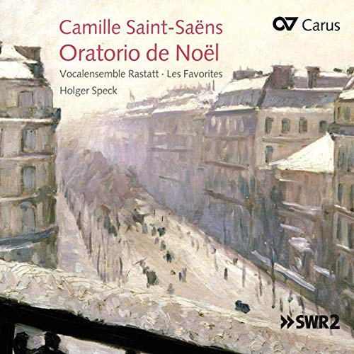Saint-Saens: Weihnachtsoratorium Op. 12 & Kleinere Kirchenwerke