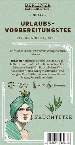 Berliner Kaffeerösterei - Früchtetee Urlaubsvorbereitung №144, loser Tee, fruchtig & Erfrischend, handverlesen & nachhaltig, 250g