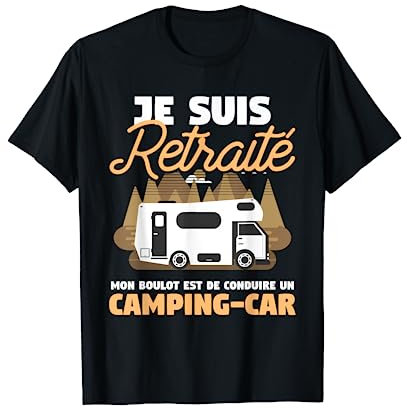 cadeau de camping pour un retraité T-Shirt