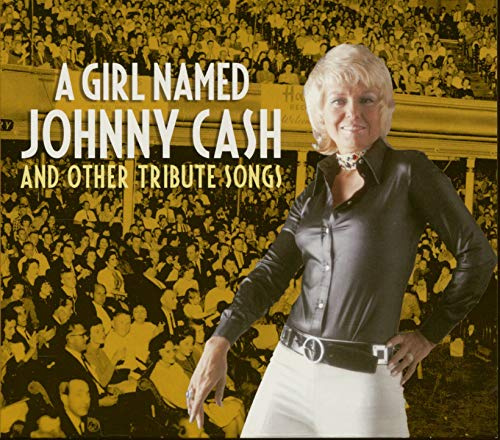 A Girl Named Johnny Cash & Other Tribute Songs