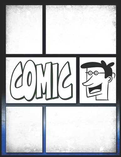 Comic Zeichnen Übungsbuch: Leere Graphic Novel-Panels zum Erstellen Ihres eigenen Comic-Buches | Großes A4-Notizbuch | 100 Seiten mit Variantenvorlagen und Sprechblasen
