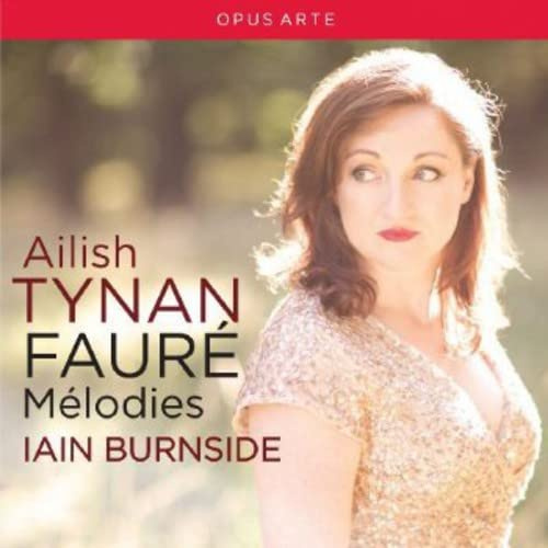 Ailish Tynan - Faure Melodies