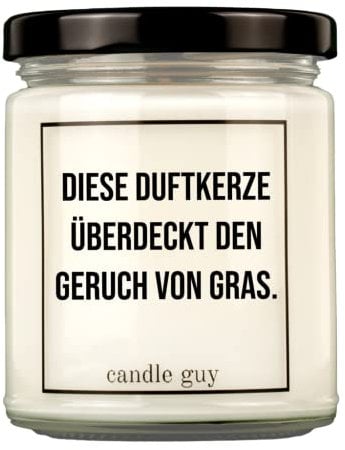 candle guy Duftkerze im Glas [Brennzeit 70h] - Duft-Kerze handgemacht mit Spruch | Freches Geschenk für Frauen, Freundin, Geburtstag | 100% Sojawachs, schöne natürliche Düfte mit ätherischem Öl