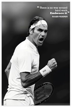 bnyesa Roger Federer Harte Arbeit Zitate Leinwand Poster Schlafzimmer Dekor Landschaft Büro Zimmer Dekor Geschenk 30 x 45 cm