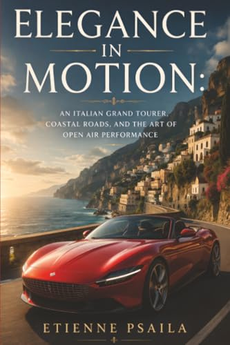 Elegance in Motion: An Italian Grand Tourer, Coastal Roads, and the Art of Open Air Performance