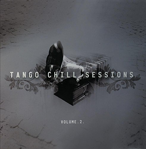 Tango Chill Sessions 2 / Various