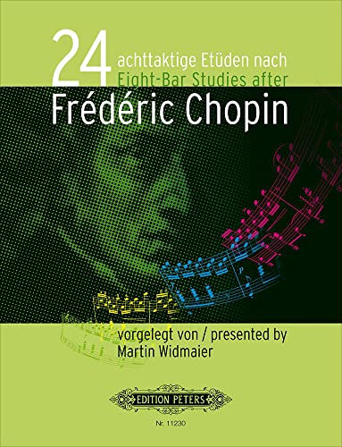 24 achttaktige Etüden nach Frédéric Chopin, für Klavier (Edition Peters)