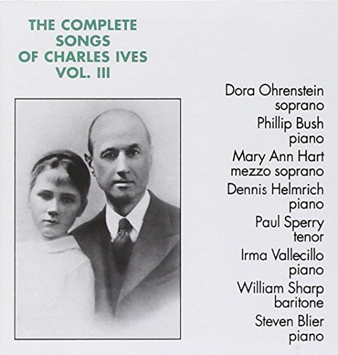 The Complete Songs of Charles Ives, Vol. 3