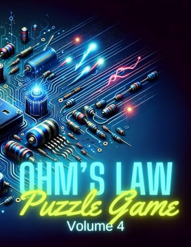 Ohm's Law Puzzle Game Volume 4: Advanced Circuit Puzzles