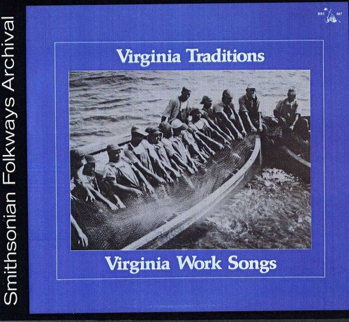 Virginia Work Songs / Various