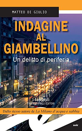 Indagine al Giambellino: Un delitto di periferia