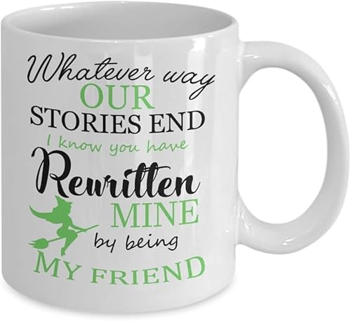 IKJHG Wicked Musical Quote - Coffee Mug, Tea Cup, Funny, Quote, Women and Mother, Father's Day 11 Oz Mug Novelty Coffee Mug