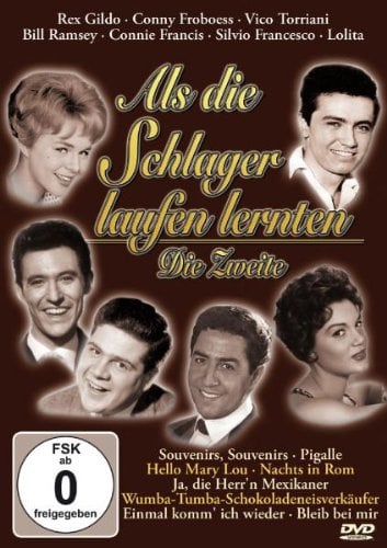 Als die Schlager laufen lernten - Die Zweite