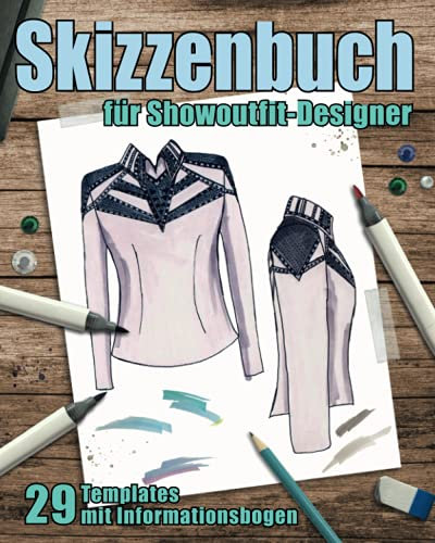 Skizzenbuch für Showoutfit-Designer: sei kreativ und designe deine eigenen Western Showoutfits | 29 Vorlagen für Western Pleasure-Jacken, ... | für Westernreiter, Turnierreiter und Tänzer