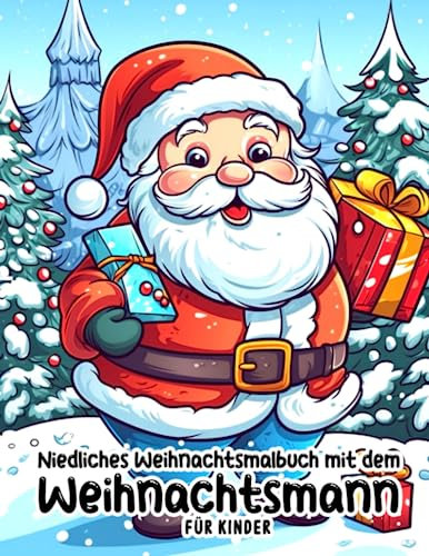 Niedliches Weihnachtsmalbuch für Kinder mit dem Weihnachtsmann: 40 Seiten mit entzückenden Weihnachtsmann-Malvorlagen zum Entspannen während der Feiertage mit verschiedenen Emotionen.