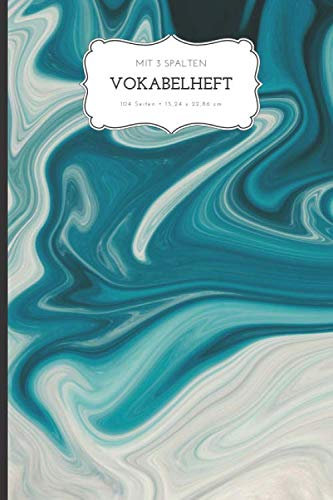 Vokabelheft mit 3 Spalten: Alphabetisches Vokabelheft A5 | 104 Seiten | 6 x 9