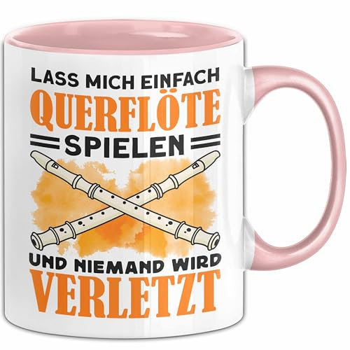 Querflöte Tasse Geschenk Lass Mich Einfach Querflöte Spielen Und Niemand Wird Verletzt (Rosa)