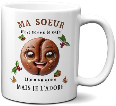 Tasse Mug Cadeau Soeur Anniversaire - Ma Soeur c'est Comme Le Café Mais Je l'Adore - Idée Originale