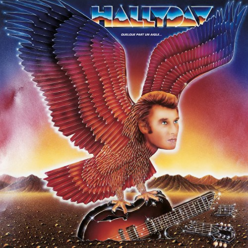 Johnny Hallyday - Quelque Part Un Aigle