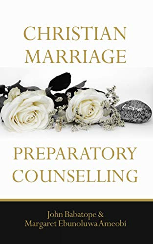 Christian Marriage Preparatory Counselling (English Edition)