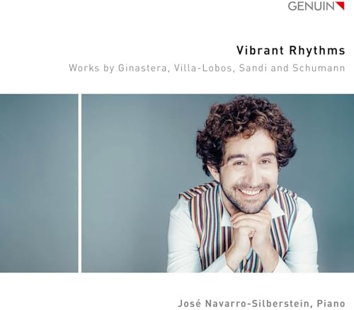 Vibrant Rhythms - Werke für Klavier solo von Ginastera, Schumann u.a.