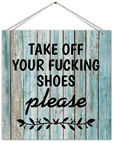 8X8 inch Funny Rustic Wood Sign Funny Front Door Sign Take Off Your Fucking Shoes Please Rural Farmhouse Wood Wall Hanging Sign Wall Pediment Wall Decoration