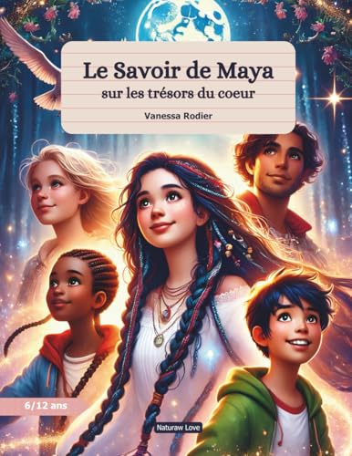 Le Savoir de Maya sur les trésors du coeur